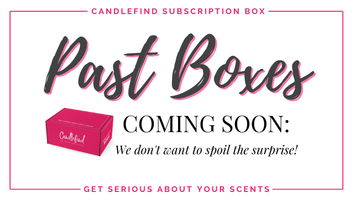 Candlefind Past Boxes Coming Soon